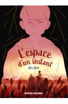 L'espace d'un instant