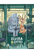 Elvira & otto dans la jungle