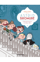 Astrid bromure t07 comment lessiver la baby-sitter