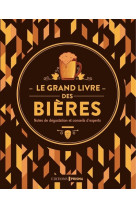 Le grand livre des bieres - nouvelle editio n