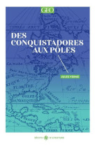 Des conquistadores aux poles - vol02