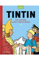 Tintin - un monde sans frontieres