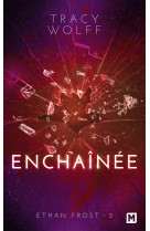 Ethan frost, t2 : enchainee