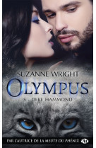 Olympus, t5 : deke hammond