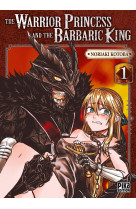 The warrior princess and the barbaric king t01