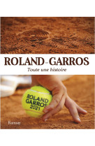 Roland garros 2021 - toute une histoire