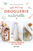 Ma petite droguerie naturelle