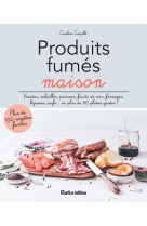 Mes produits fumes maison