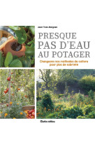 Presque pas d eau au potager