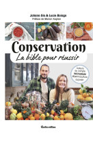 Conservation, la bible pour reussir