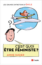 C'est quoi etre feministe ?