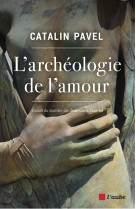 L'archeologie de l'amour