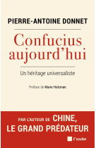 Confucius aujourd hui - un heritage universaliste