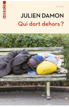 Qui dort dehors ?