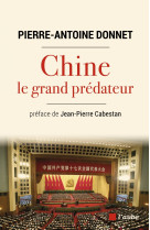 Chine, le grand predateur - un defi pour la planete