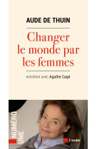 Changer le monde par les femmes