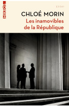 Les inamovibles de la republique - vous ne les verrez jamais