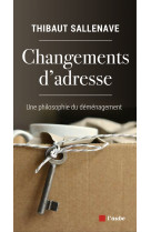 Changements d'adresse - une philosophie du demenagement