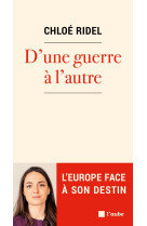 D'une guerre a l'autre - l'europe face a son destin