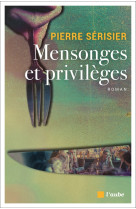 Mensonges et privileges