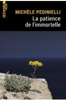 La patience de l immortelle