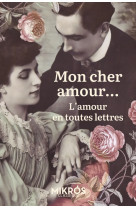 Mon chere amour... l'amour en toutes lettres