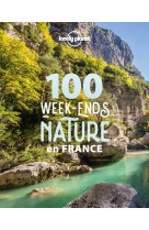 100 week-ends nature en france 1ed