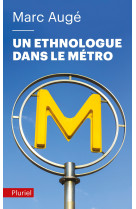 Un ethnologue dans le metro