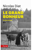 Le grand bonheur - vie des moines