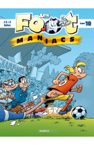 Les foot maniacs t10