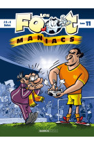 Les foot maniacs t11