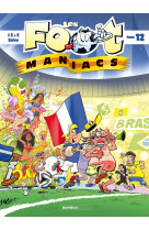 Les foot maniacs t12