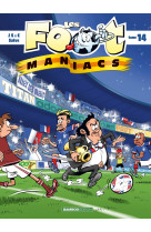 Les foot maniacs t14