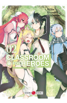 Classroom for heroes - volume 2 - t2