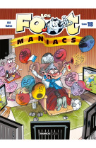 Les foot maniacs - t18