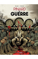 Pinard de guerre - t01