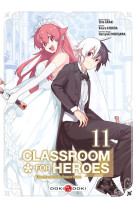 Classroom for heroes - t11 - classroom for heroes - vol. 11