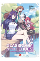 Classroom for heroes - t12