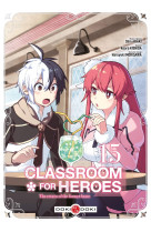 Classroom for heroes - t15