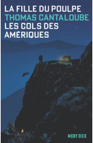 La fille du poulpe t01 les cols des ameriques