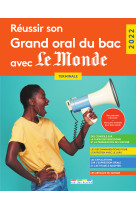 Reviser son grand oral du bac avec le monde 2022