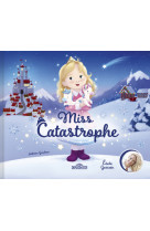 Miss catastrophe