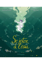 Se jeter a l'eau