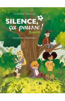 Silence ca pousse junior - les arbres fantomes