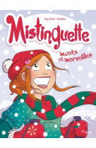 Mistinguette - tome 4 - monts et merveilles collector special noel