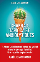 Chakras tapioca et anxiolytiques