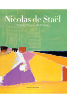 Nicolas de stael - catalogue raisonne of th e paintings