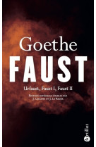 Faust - urfaust, faust i, faust ii