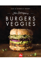 Ma fabrique a burgers veggies