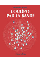 L' oulipo par la bande